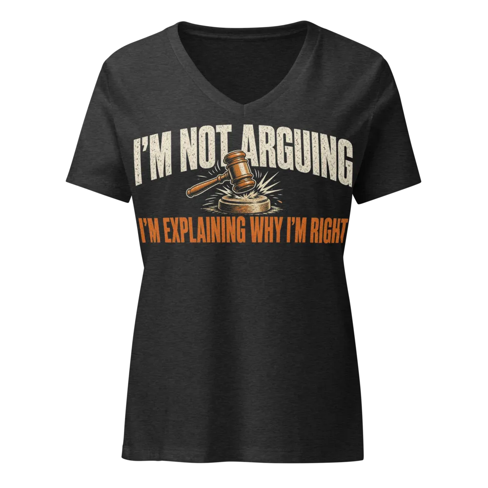 Gavel: I'm Not Arguing, I'm Explaining Women's Tee on a Heather Navy women's relaxed v-neck t-shirt