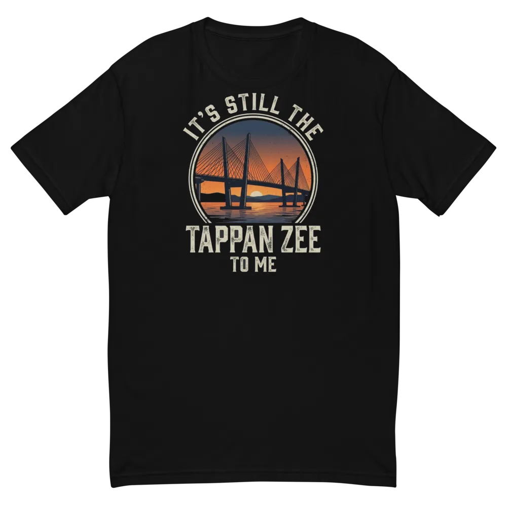 It's Still the Tappan Zee To Me on a Black men's fitted t-shirt