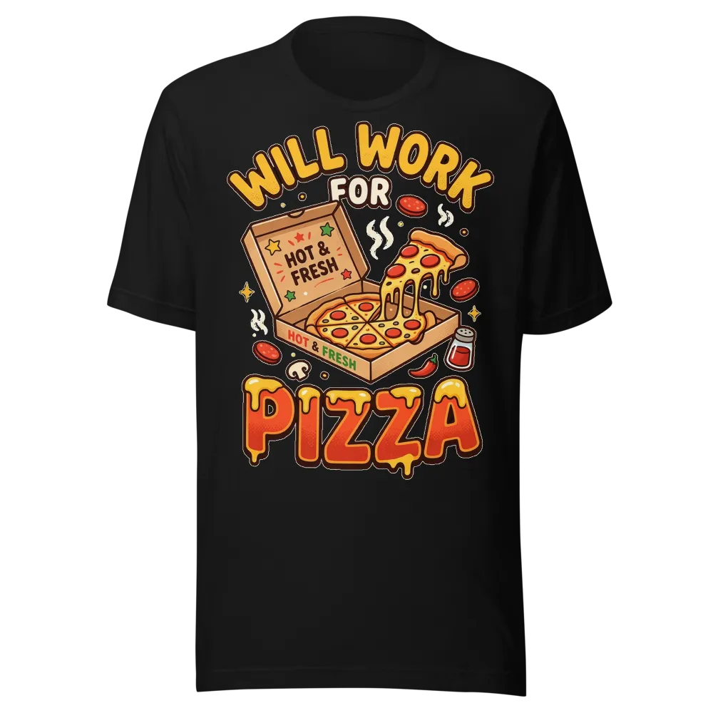 Will Work For Pizza on a Olive unisex staple t-shirt